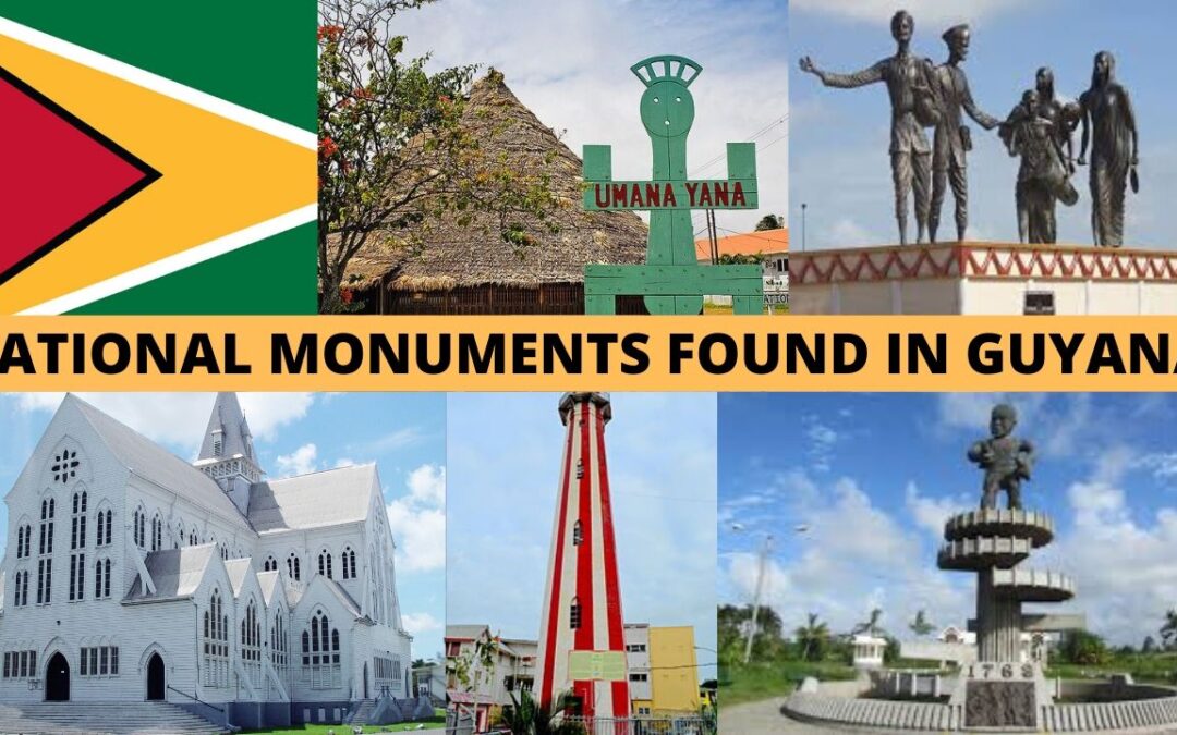 National Monuments in Guyana
